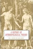 A History of Anthropological Theory