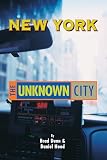 New York: The Unknown City