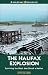 The Halifax Explosion: Surviving the Blast that Shook a Nation