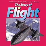 The Story of Flight: Smithsonian National Air and Space Museum