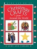 Christmas Crafts from Around the World (Kids Can Do It)