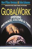 GlobalWork: Bridging Distance, Culture and Time (The Jossey-Bass Management Series)