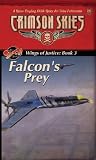 Wings of Justice Trilogy, Book 3: Falcon's Prey