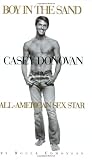 Boy in the Sand:  Casey Donovan, All-American Sex Star