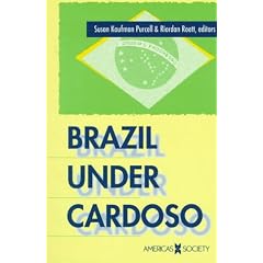 Brazil Under Cardoso (Americas Society & CIDAC Publications)
