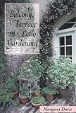 Balcony, Terrace and Patio Gardening (Gardener's Bookshelf)