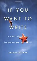 If You Want to Write: A Book about Art, Independence and Spirit