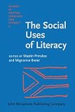 The Social Uses of Literacy: Theory and Practice in Contemporary South Africa (Studies in Written Language and Literacy, Vol 4)