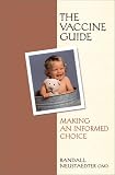 (The Vaccine Guide: Making an Informed Choice)