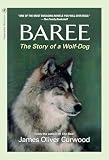 Baree: The Story of a Wolf-Dog