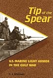 Tip of the Spear: U.S. Marine Light Armor in the Gulf War