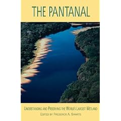 The Pantanal: Understanding and Preserving the World's Largest Wetland