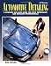 Automotive Detailing: A Complete Car Guide for Auto Enthusiasts and Detailing Professionals