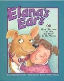 Elana's Ears, or How I Became the Best Big Sister in the World
