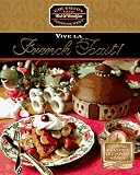 Vive LA French Toast (Greco, Gail. Gail Greco\'s Little Bed & Breakfast Cookbook Series.)