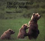 The Grizzly Bear Family Book