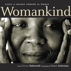 Womankind : Faces of Change Around the World
