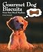 Gourmet Dog Biscuits: From Your Bread Machine