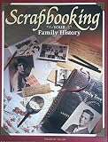 cover of Scrapbooking Your Family History