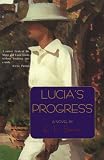 Lucia's Progress: A Novel (Lucia Series)