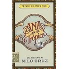 Ana en el Tropico : Anna in the Tropics by Nilo Cruz (Translator), Nacho Artime (Translator)