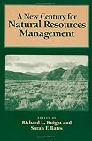A New Century for Natural Resources Management