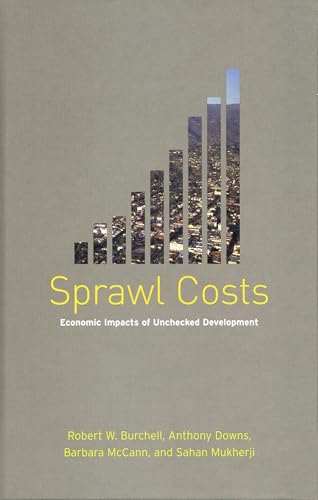 Sprawl Costs : Economic Impacts of Unchecked Development