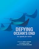 Defying Ocean's End: An Agenda For Action