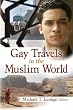 Gay Travels in the Muslim World