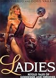 Ladies: Retold Tales of Goddesses and Heroines