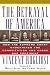 The Betrayal of America:...