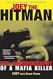 Joey the Hit Man : The Autobiography of a Mafia Killer (Adrenaline Classics Series)
