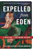 Expelled from Eden: A William T. Vollmann Reader