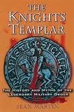 The Knights Templar: The History and Myths of the Legendary Order