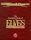 The Complete Book of Elves (Advanced Dungeons & Dragons, 2nd Edition, Player's Handbook Rules Supplement/PHBR8)