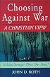 Choosing Against War: A Christian View