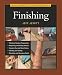 Taunton's Complete Illustrated Guide to Finishing (Complete Illustrated Guide)