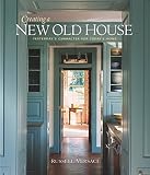 Creating a New Old House: Yesterdays Character for Todays Home (American Institute Architects)