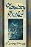 Planetary Brother