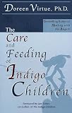 The Care and Feeding of Indigo Children