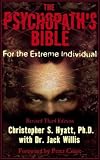 The Psychopath's Bible: For the Extreme Individual