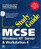 MCSE Study Guide: Windows NT Server & Workstation 4 (Covers Exam #70-062,70-068,70-073)