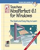 PC Learning Labs Teaches Wordperfect 6.1 for Windows/Book and Disk (P C Learning Labs)