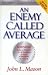 An Enemy Called Average