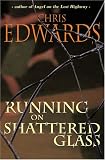 Running on Shattered Glass