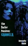 The Darker Passions: Carmilla (Darker Passions)