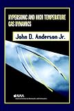 Hypersonic and High Temperature Gas Dynamics
