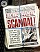Jonathan Vankin : The Big Book of Scandal: Trashy but True Tales from the Tawdry World's of Celebrity, High Society, Politics, and Big Business! (Factoid Books)