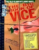 The Big Book of Vice: True Tales of Humanity's Worst Habits! (The Big Book)