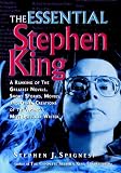 The Essential Stephen King: A Ranking of the Greatest Novels, Short Stories, Movies, and Other Creations of the World's Most Popular Writer
